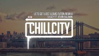 GEazy  Lets Get Lost Ft Devon Baldwin Louis Futon Remix [upl. by Enihpets]