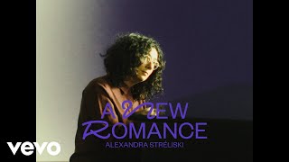 Alexandra Stréliski  a new romance [upl. by Wesa]