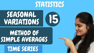 Introduction to Simple Average Method  Seasonal Variation  Time Series  Statistics  Dream Maths [upl. by Atekihc189]