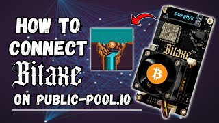 How To Connect Bitaxe Miner on PublicPoolio  Beginners Guide [upl. by Gorey]