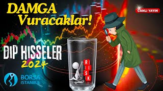 2024 quot E quot DAMGA VURACAK DİP HİSSELERİ ARIYORUZ  BORSA  DOLAR  ALTIN  BTC [upl. by Haymo]