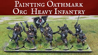 Painting Oathmark Orc Heavy Infantry [upl. by Sunday]