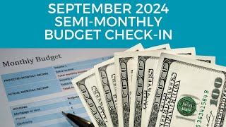 September 2024 SemiMonthly Paycheck Update1 Budget CheckIn Track Your Spending Smartly [upl. by Richel]