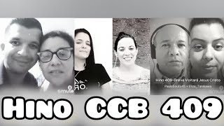 Hino CCB n°409 Breve voltará Jesus Cristo hinosccb ccbhinos ccb music rumo1k LouvadosejaDeus [upl. by Ricarda29]