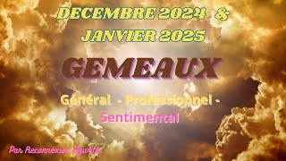 GÉMEAUX ♊️ DECEMBRE 2024  JANVIER 2025🔮GENERAL  SENTIMENTAL🎀 [upl. by Ennobe]