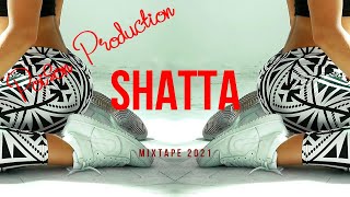 SHATTA MIX 2021 BEST OF SHATTA MIX 2021 BY POISON [upl. by Byrann]