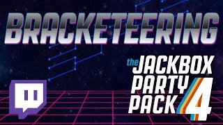 Bracketeering The Jackbox Party Pack 4 Stream VOD jpp4 [upl. by Raskin]