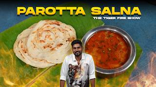 The Best Ever Parotta Salna The Tiger Fire Show Ep 01 Aathitiyan  Cookd [upl. by Tsirc]