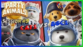 Party Animals PC  Session 9 quotThe Battle of Cats amp Dogsquot [upl. by Carolynne]