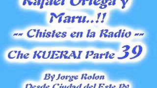 39 El Cabezon  Rafael Ortega el Profe y Maru  Chiste en la Radio Che KUERAI Parte 39 [upl. by Valina]