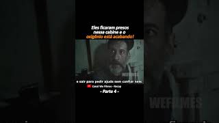 Eles ficaram presosnessa cabine e o oxigênio está acabando Parte 4 shorts filmes wefilmes [upl. by Ajup636]