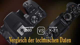 Canon EOS 250D vs Fujifilm XT1 Ein Vergleich der technischen Daten [upl. by Boylan]