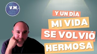 Y UN DÍA MI VIDA SE VOLVIÓ HERMOSA [upl. by Ronnie177]