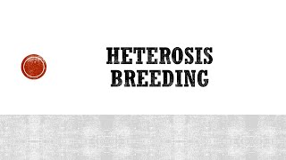 Heterosis Breeding  Inbreeding Depression  Hybrids  Breeding Methods [upl. by Yetty682]