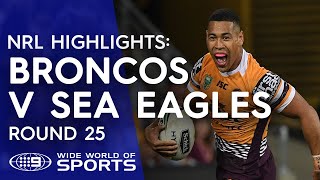 NRL Highlights Brisbane Broncos v Manly Sea Eagles  Round 25 [upl. by Liba]