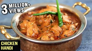 How To Make Chicken Handi  Popular Chicken Curry Recipe  Curries And Stories With Neelam [upl. by Whetstone428]