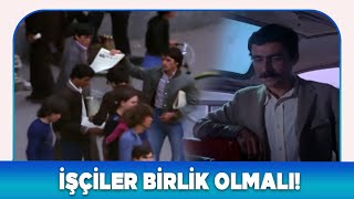 Bir Gün Mutlaka Türk Filmi  İşçiler birlik olmalı [upl. by Areyk]