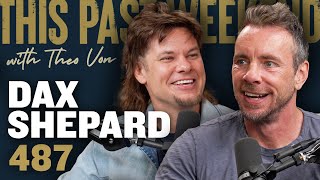 Dax Shepard  This Past Weekend w Theo Von 487 [upl. by Wyly257]