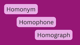 Homonyms Homophones Homographs  The Difference [upl. by Orlanta]