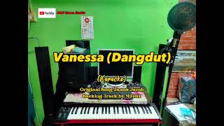 Vanessa  James Jacob Karaoke versi Dangdut [upl. by Felicidad693]