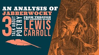 A new kind of thinking in a new age  An analysis of Lewis Carrolls Jabberwocky by Kyle Hooks [upl. by Nella]