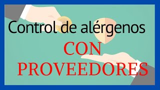 ✅ Control de ALÉRGENOS para PROVEEDORES de materias primas [upl. by Hersh295]