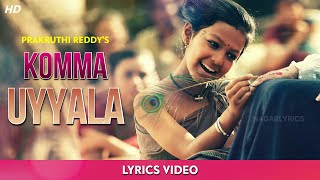 Komma Uyyala Lyrics RRR  Prakruthi Reddy  NTR  Twinkle Sharma  S S Rajamouli [upl. by Myrtle]