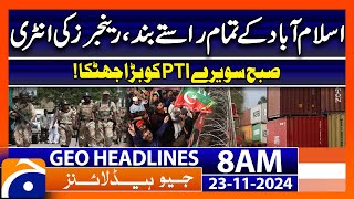 Imran Khan Final Call  Geo News 8 AM Headlines 23 Nov 2024 [upl. by Suoirad208]