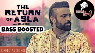 quotThe Return Of Aslaquot Gagan Kokri Full Song  BASS BOOSTED  Latest Punjabi Songs 2017  Full HD [upl. by Calondra854]