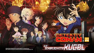 Detektiv Conan – The Movie 24 Die scharlachrote Kugel KinoTrailer [upl. by Hickie]