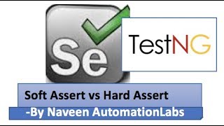 Soft Assertion in TestNG in Selenium Webdriver  Soft Assert vs Hard Assert in TestNG [upl. by Eceined153]