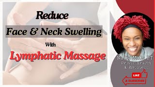 How to Reduce Face and Neck swelling  Lymph drainage massage [upl. by Dyrrej326]