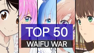 Top 50 Waifu War Anime amp Manga [upl. by Rafter]