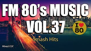 FM HORIZONTE amp ASPEN vol37  Radio FM  Pop 80s  Slow 80s  Smash 80s  Classics 80s [upl. by Kirtley]