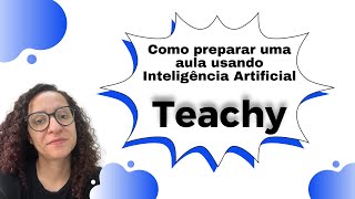 Como preparar uma aula usando Inteligência Artificial  Teachy [upl. by Itsur898]