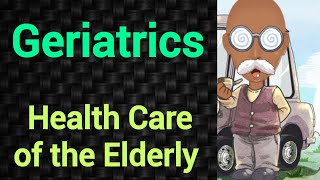 Geriatrics  Health care of the Elderly  PSM lecture  Community Medicine lecture  PSM made easy [upl. by Acisset]