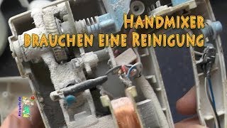 Handmixer brauchen eine Reinigung [upl. by Latrice]