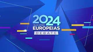 Eleições Europeias Debate com PS AD CHEGA E CDU na RTP [upl. by Ainoet]