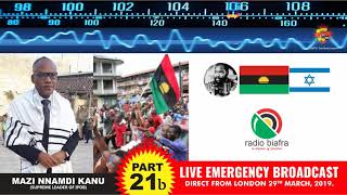 Radio Biafra pt21b Nnamdi Kanus Live Emergency Broadcast from London today 29th 03 2019 [upl. by Patrice]