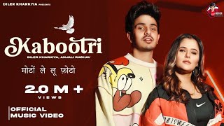 Kabootri Official Video Diler Kharkiya  Anjali Raghav  Kit Chali New Haryanvi Song 2024 [upl. by Palma]