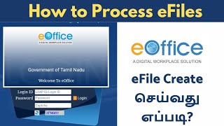 How to Create eFiles  eOffice Training  Step by Step Video Manual  Tamil [upl. by Inele149]