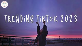 Trending tiktok 2023 🪐 Best tiktok songs 2023  Tiktok viral songs [upl. by Tteve]