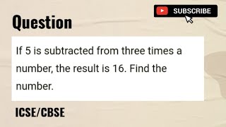 Problem No  75  If 5 is Subtracted from three times a no  the result is 16  find the number [upl. by Ennaeus694]