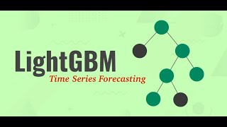 LightGBM Time Series Forecasting [upl. by Pogue]