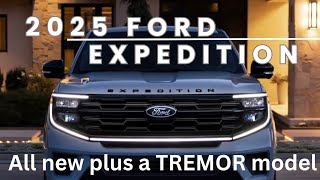 2025 Ford Expedition  All new plus Tremor joins the lineup [upl. by Ivetts356]