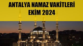 Antalya Namaz Vakitleri  EKİM 2024 [upl. by Myna]