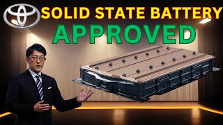 Toyota’s Solid State Battery Production Plans Officially Approved [upl. by Miru]