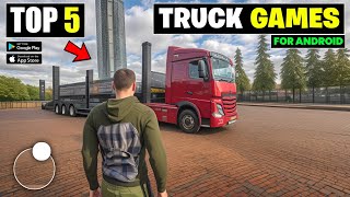 Top 5 Truck Driving Games For Android  best truck simulator games for android 2023 [upl. by East]