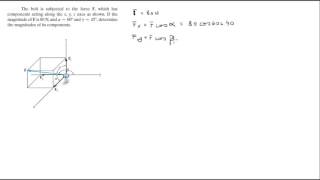 Find the components of the 3D force [upl. by Uoliram]