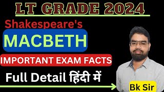 LT GRADE ENGLISH 2025 LEC2MACBETH IN HINDI EXPLANATIONmacbeth by william shakespeareBY BK SIR [upl. by Raclima]